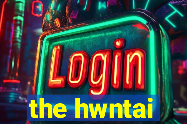 the hwntai